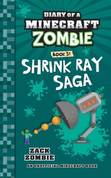 Paperback Diary of a Minecraft Zombie Book 31: Shrink Ray Saga Book