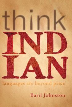Paperback Think Indian: Languages Are Beyond Price Book