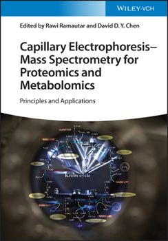 Hardcover Capillary Electrophoresis - Mass Spectrometry for Proteomics and Metabolomics: Principles and Applications Book