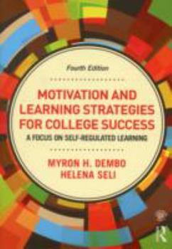 Paperback Motivation and Learning Strategies for College Success: A Focus on Self-Regulated Learning Book