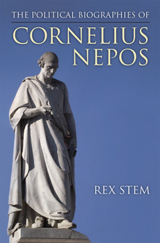 Paperback The Political Biographies of Cornelius Nepos Book