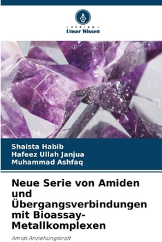 Paperback Neue Serie von Amiden und Übergangsverbindungen mit Bioassay-Metallkomplexen [German] Book