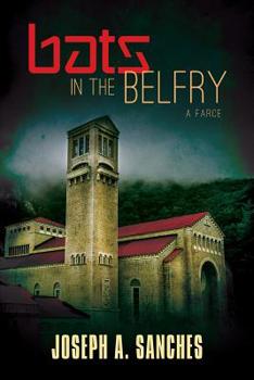 Paperback Bats in the Belfry: A farce Book
