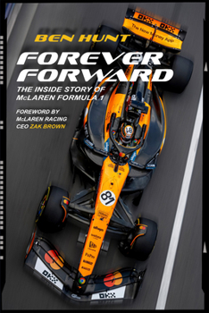 Paperback Forever Forward: The Inside Story of McLaren Formula 1 Book