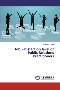 Paperback Job Satisfaction level of Public Relations Practitioners Book