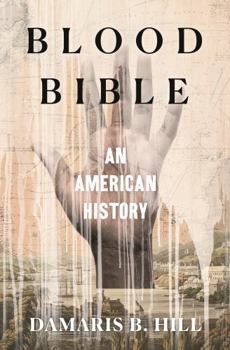 Blood Bible: An American History