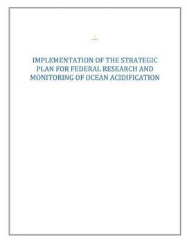 Paperback Strategic Plan for Federal Research and Monitoring of Ocean Acidification Book