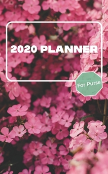 Paperback 2020 Planner For Purse: January 2020 - December 2020 - Monthly Dated With Year At A Glance and Notes Pages (Gift Calendar) (Cherry Blossoms) Book