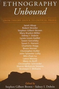 Hardcover Ethnography Unbound: From Theory Shock to Critical PRAXIS Book