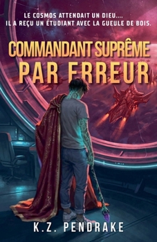 Paperback Commandant suprême par erreur [French] Book
