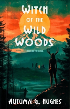 Witch of the Wild Woods (Mystery Twins)