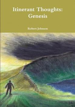 Paperback Itinerant Thoughts: Genesis Book
