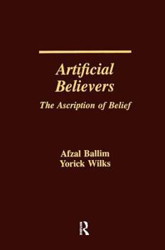 Paperback Artificial Believers: The Ascription of Belief Book