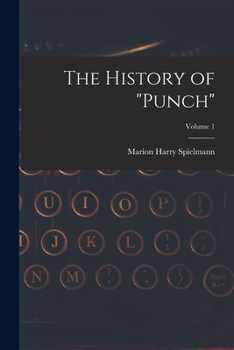 Paperback The History of "Punch"; Volume 1 Book