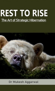 Rest to Rise: The Art of Strategic Hibernation