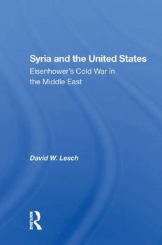 Paperback Syria and the United States: Eisenhower's Cold War in the Middle East Book