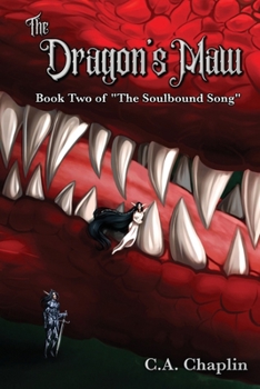 Paperback The Dragon's Maw: Book Two of "The Soulbound Song" Book