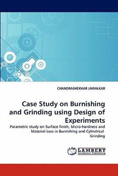 Paperback Case Study on Burnishing and Grinding Using Design of Experiments Book