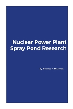 Paperback Nuclear Power Plant Spray Pond Research Book