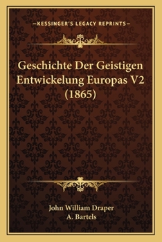 Paperback Geschichte Der Geistigen Entwickelung Europas V2 (1865) [German] Book
