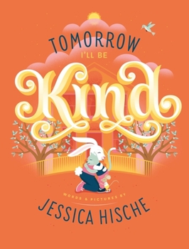 Paperback Tomorrow I'll Be Kind Book