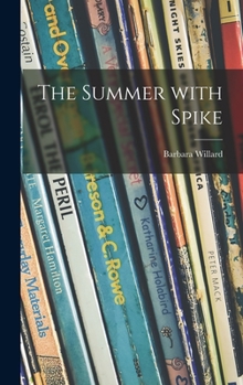 Hardcover The Summer With Spike Book