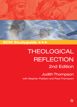 Paperback SCM Studyguide: Theological Reflection, 2nd Edition Book
