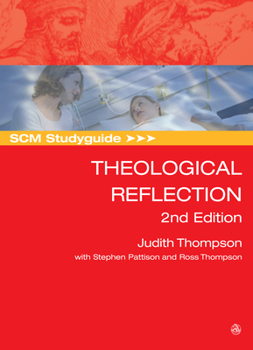 Paperback SCM Studyguide: Theological Reflection: 2nd Edition Book