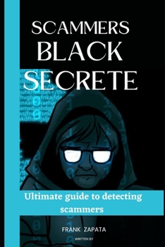Paperback Scammers Black Secrete: Ultimate Guide to Detecting Scammers Book