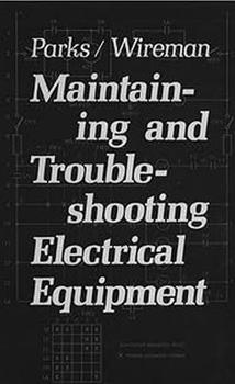 Hardcover Maintaining and Troubleshooting Electrical Equipment Book