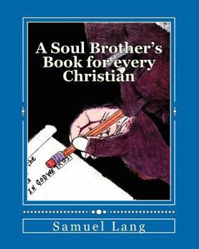 Paperback A Soul Brother's Book for every Christian Book