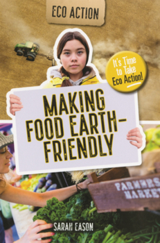 Library Binding Making Food Earth-Friendly Book