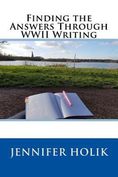 Paperback Finding the Answers Through WWII Writing Book