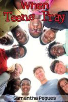 Paperback When Teens Pray Book