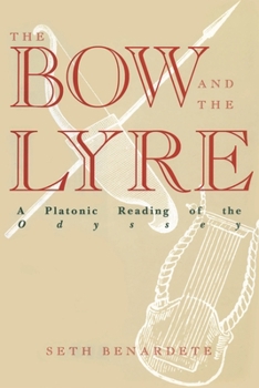 Paperback Bow and the Lyre: A Platonic Reading of the Odyssey Book