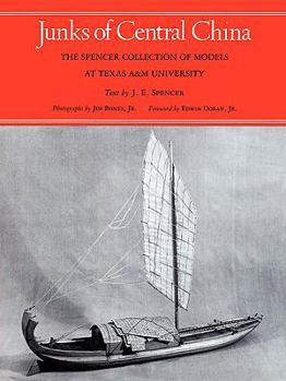 Paperback Junks of Central China: The Spencer Collection of Models at Texas A&M University Book