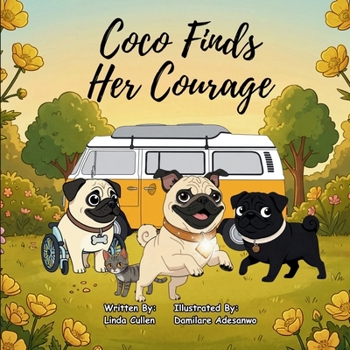 Paperback Coco Finds Her Courage (The Three Little Pugs) Book