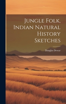 Hardcover Jungle Folk, Indian Natural History Sketches Book