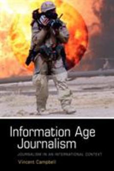 Paperback Information Age Journalism: Journalism in an International Context Book