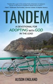 Paperback Tandem: A Devotional for Adopting with God in the Lead Book