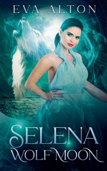 Selena - Wolf Moon (Witches of Ibiza)