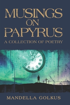 Paperback Musings on Papyrus: A Collection of Poetry Book