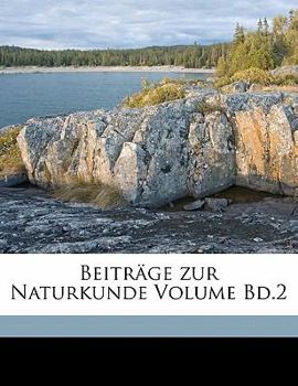 Paperback Beitr?ge Zur Naturkunde Volume Bd.2 [German] Book