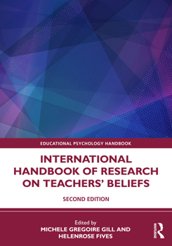 International Handbook of Research on Teachers' Beliefs (Educational Psychology Handbook)