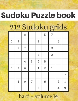 Paperback Sudoku Puzzle book - 212 Sudoku grids: Level of difficulty Hard - Sudoku puzzle game book for adults - volume 14 - 8.5x11 inches Book