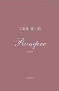 Paperback Rompre: roman (French Edition) [French] Book