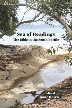 Paperback Sea of Readings Sea of Readings: The Bible in the South Pacific the Bible in the South Pacific Book