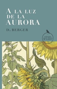Paperback a la Luz de la Aurora: Nada es lo que parece [Spanish] Book