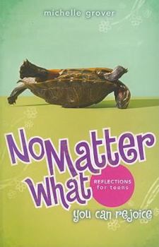 Paperback No Matter What: You Can Rejoice Book