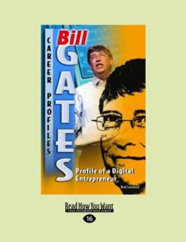 Paperback Bill Gates: Profile of A Digital Entrepreneur Book